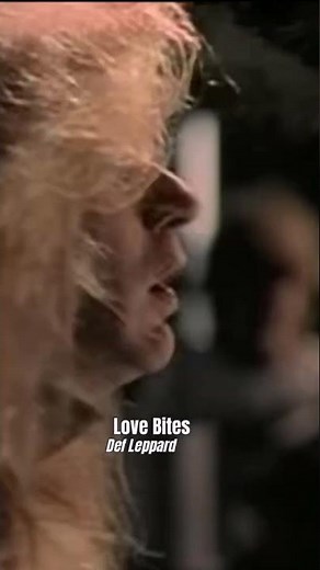 Love Bites – Def Leppard’s Power Ballad That Ruled the 80s