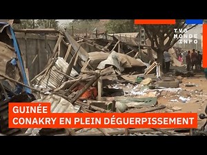 Guinée : vaste opération de déguerpissement à Conakry