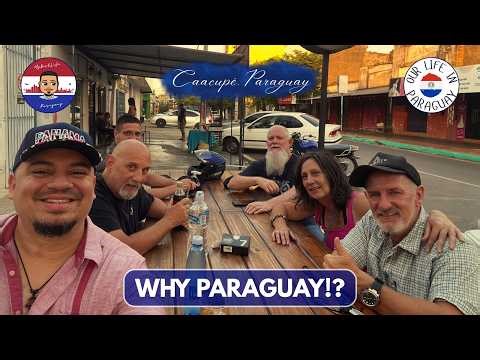 Why Foreigners Continue To Choose Paraguay: Collab with ‪@OurLifeinParaguay‬