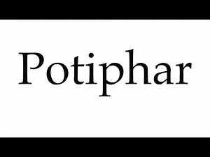 How to Pronounce Potiphar