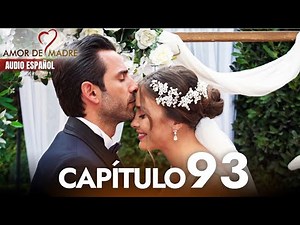 Amor de Madre Capitulo 93 Completo en Español - Serie Turca Doblada al Español | Canım Annem