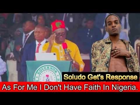 I've Lost Faith In Nigeria Soludo's Son Counters His Statement