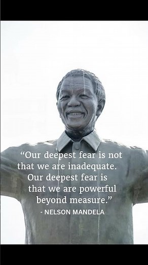 Nelson Mandela: You Are Powerful Beyond Measure: A poem by Marianne Williamson