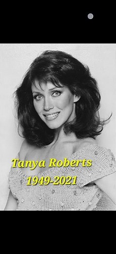 RIPTanya Roberts, American Actress, That '70s Show, Charlie's Angels, A View To Kill Bond, 1949-2021