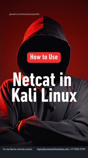 How to Use Netcat in Kali Linux #netcat #ethicalhacking #axximuminfosolutions
