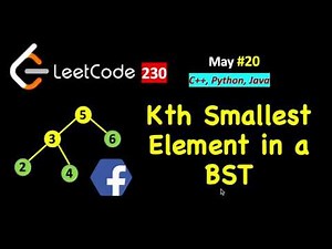 kth Smallest Element in a BST | LeetCode 230 | C++, Java, Python | May LeetCoding Day 20