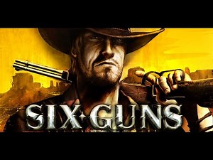SIX-GUNS Remastered Gameplay Walkthrough Part 1