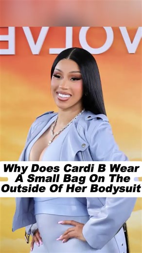 Why Does Cardi B Wear A Small Bag On The Outside Of Her Bodysuit#cardib #celebrity #fyp#viral #us