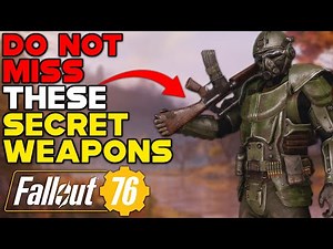 DO NOT Miss These SECRET WEAPONS In FALLOUT 76