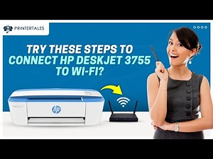 How to Connect HP DeskJet 3755 to WiFi? | Printer Tales