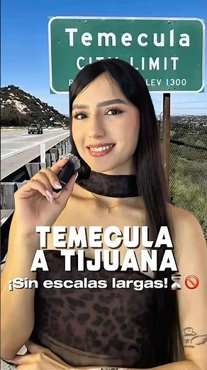 ¿Tienes vuelo programado o viaje planeado desde Temecula hacia Tijuana? 🚐✈️