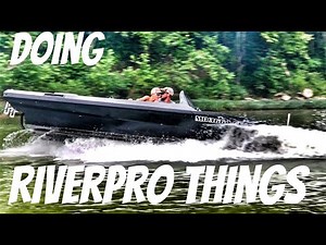 Shallow Jet Boating - Doing RiverPro things with my friends