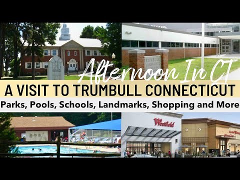 A look at Trumbull CT Connecticut!