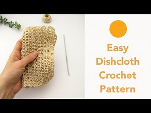 How to Crochet a Dishcloth for Beginners