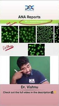 ANA Report Interpretation Made Simple | Staining Patterns & Antibodies | Dr. Vishnu