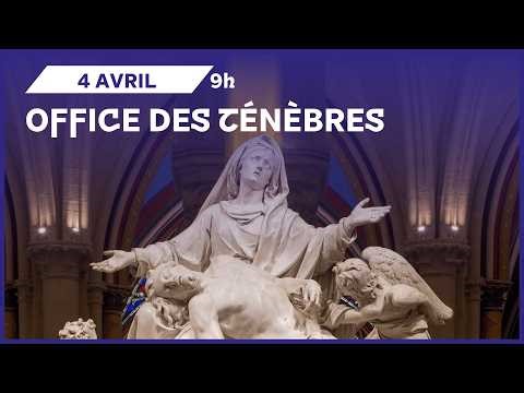 Office des ténèbres à Notre-Dame de Paris - 9h
