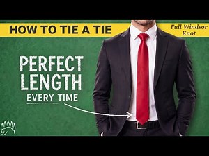 How to Tie a Tie + Perfect Length (SLOW & MIRRORED) — Full Windsor Knot