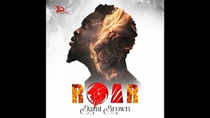 MP3 DOWNLOAD: Dami Brown - ROAR [  Lyrics] | CeeNaija