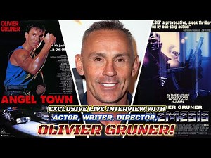 Exclusive Live Interview with Actor, Writer, Director OLIVIER GRUNER!