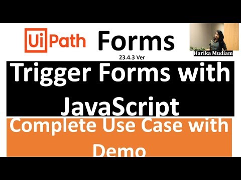 Triggers Via JavaScript -Design Custom HTML Form with Latest UiPath Forms - Get value, Set value.