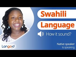 How does Swahili sound? | Native Swahili speaker