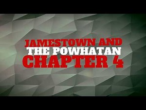 Unit 10 Chapter 4: Jamestown and the Powhatan