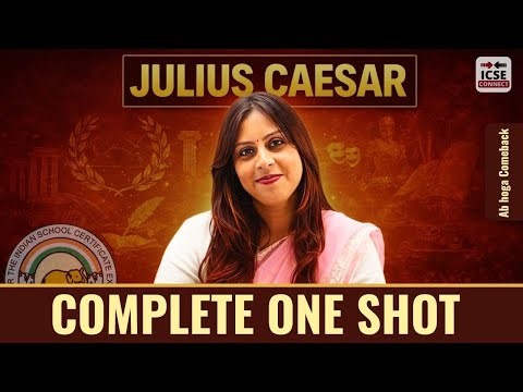 ICSE Class 10 Julius Caesar Complete One Shot | Most Important Scenes | ICSE Connect | English 10th