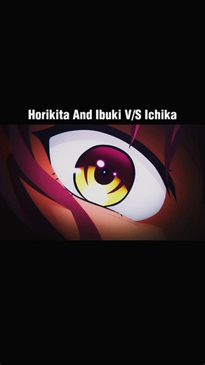 Horikita and Ibuki vs Ichika 🔥I PT.49| COTE Season 4 #anime #edit #shorts