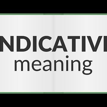 Indicative | meaning of Indicative