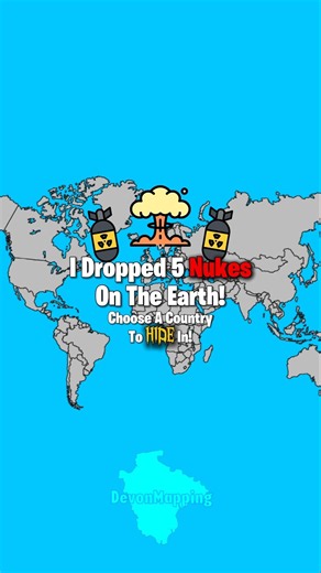 I Dropped 5 Nukes On Earth!