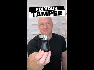 Fix Your Tamper!