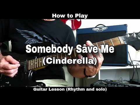 How to Play SOMEBODY SAVE ME - Cinderella. Guitar Lesson (rhythm and solo)