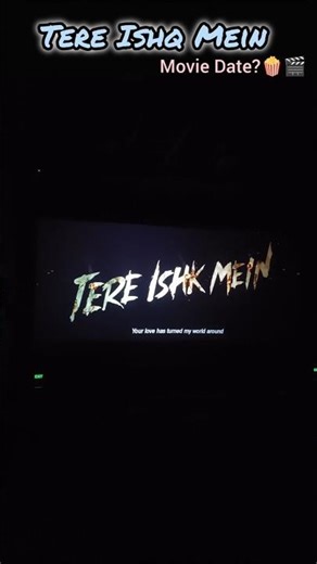Kmn laglo Tere Ishq Mein?🥲#minivlog #movie #inox #tereishqmeinmovie #views #viralshort #subscribe