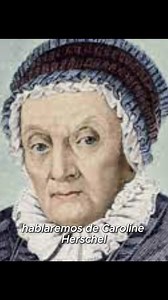 Caroline Herschel ☄ | Vagos