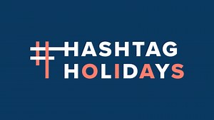 Hashtag holidays that need to be part of your strategy in 2026