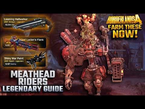 MEATHEAD RIDERS All Legendary Drops & Farming - Borderlands 4