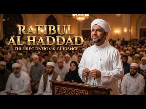 Feeling Restless? Listen to Ratib Al Haddad | Peaceful Islamic Dhikr & Dua