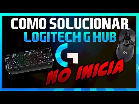TUTORIAL COMO SOLUCIONAR LOGITECH G HUB NO INICIA