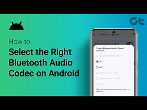 How To Select Bluetooth Audio Codec on Android | Enhance Sound Quality | Guiding Tech