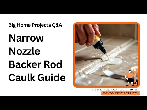 Narrow Nozzle Backer Rod Caulking Technique Tutorial