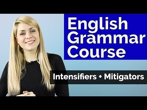 Adjectives #5 | Intensifiers + Mitigators | Basic English Grammar
