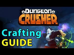 Dungeon Crusher GUIDE #19: Crafting