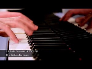 J.S. Bach, Invention No. 10 in G Major, BWV 781, Illya Filshtinskiy, piano