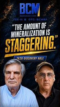 BCM: TK20 Discovery Hole - “The amount of mineralization is staggering” (TSX-V: B, OTC: BCMRF)