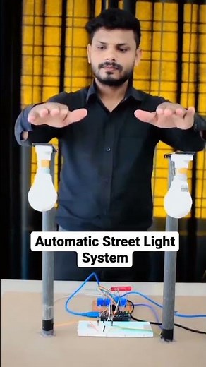 Automatic Street Light Project, Smart Street Project, Science Project #science #technology