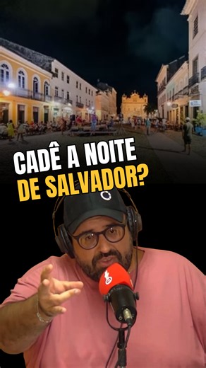 Salvador é a terra do 'já teve' — Matheus Morais no Se Liga Bocão