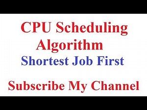 CPU Scheduling Algorithm: Shortest Job First