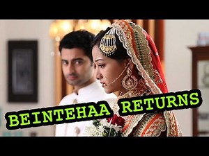 Beintehaa returns as Salaame Ishq - Daastan Mohabbat Ki