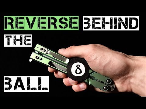 Balisong Tutorial: Reverse Behind the 8 Ball