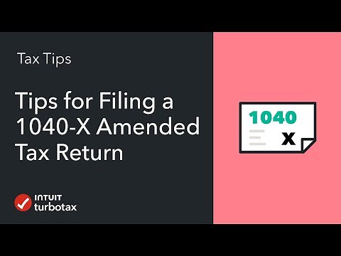 Tips for Filing a 1040-X Amended Tax Return - TurboTax Tax Tip Video